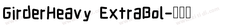 GirderHeavy ExtraBol字体转换